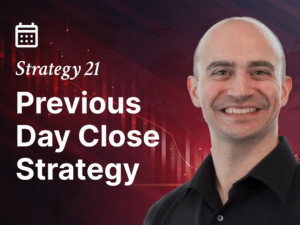 Strategy 21: Previous Day Close Strategy