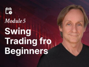 Module 5: Swing Trading for Beginners